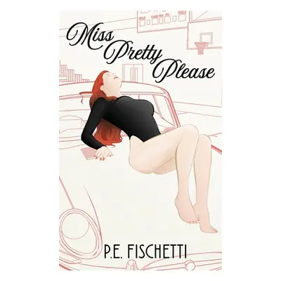 "Miss Pretty Please" - "" ("Fischetti P. E.")