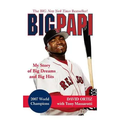 "Big Papi" - "" ("Ortiz David")