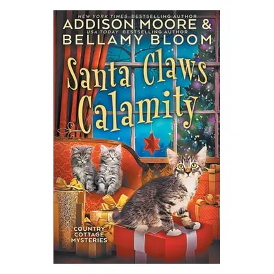 "Santa Claws Calamity" - "" ("Bloom Bellamy")