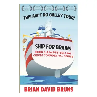 "Ship for Brains: Cruise Confidential 2" - "" ("Bruns Brian David")