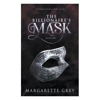 "The Billionaire's Mask" - "" ("Grey Margarette")