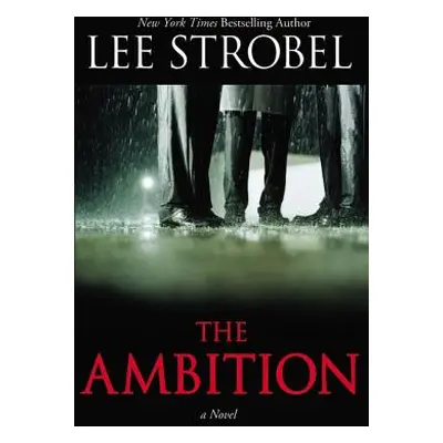 "The Ambition" - "" ("Strobel Lee")