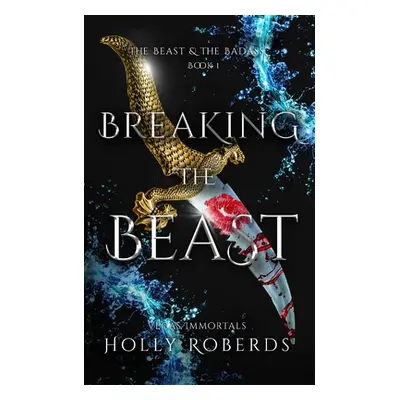 "Breaking the Beast" - "" ("Roberds Holly")