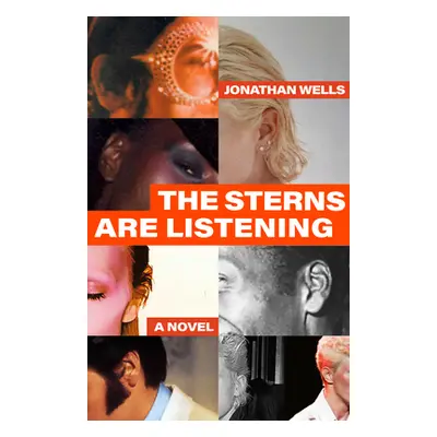 "The Sterns Are Listening" - "" ("Wells Jonathan")