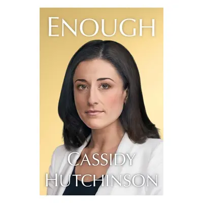 "Enough" - "" ("Hutchinson Cassidy")