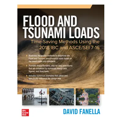 "Flood and Tsunami Loads: Time-Saving Methods Using the 2018 IBC and Asce/SEI 7-16" - "" ("Fanel