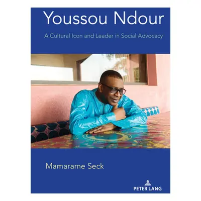 "Youssou Ndour; A Cultural Icon and Leader in Social Advocacy" - "" ("Seck Mamarame")