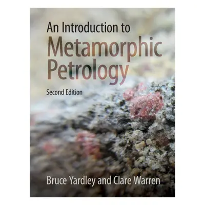 "An Introduction to Metamorphic Petrology" - "" ("Yardley Bruce")