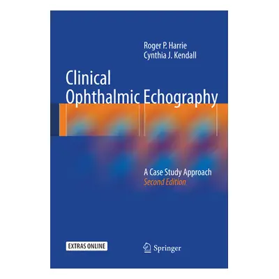 "Clinical Ophthalmic Echography: A Case Study Approach" - "" ("Harrie Roger P.")