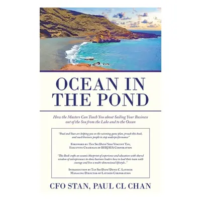 "Ocean in the Pond: How the Masters Can Teach You About Sailing Your Business out of the Sea fro