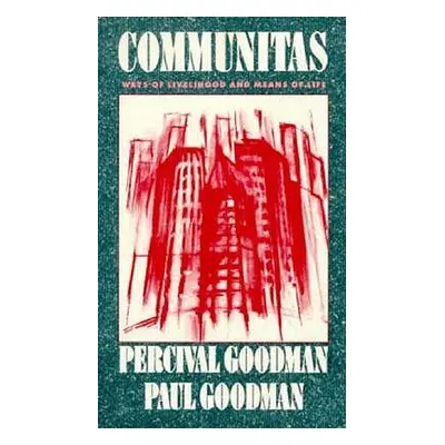 "Communitas: Means of Livelihood and Ways of Life" - "" ("Goodman Percival")