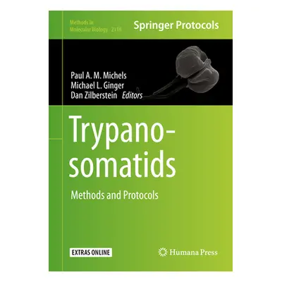 "Trypanosomatids: Methods and Protocols" - "" ("Michels Paul A. M.")