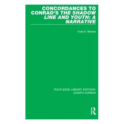 "Concordances to Conrad's the Shadow Line and Youth: A Narrative" - "" ("Bender Todd K.")