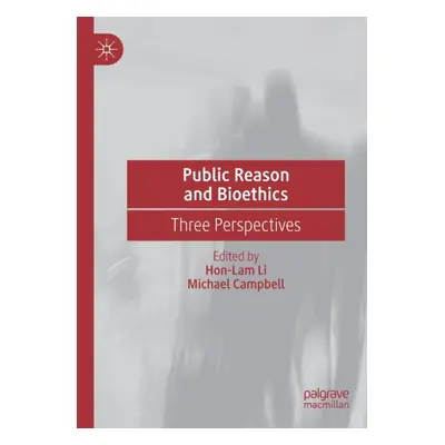 "Public Reason and Bioethics: Three Perspectives" - "" ("Li Hon-Lam")