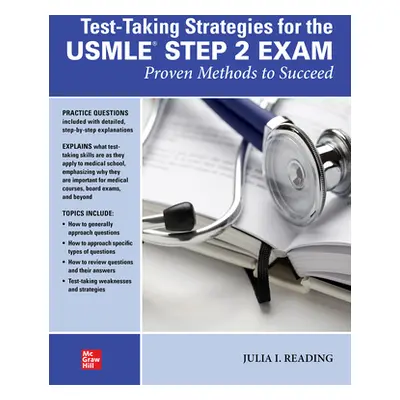 "Test-Taking Strategies for the USMLE Step 2 Exam: Proven Methods to Succeed" - "" ("Reading Jul