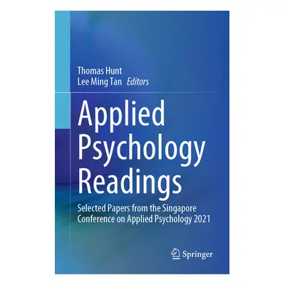 "Applied Psychology Readings: Selected Papers from the Singapore Conference on Applied Psycholog