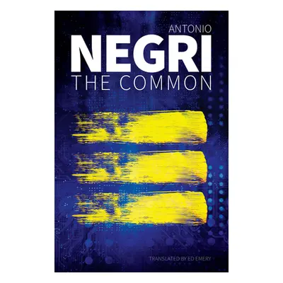 "The Common" - "" ("Negri Antonio")