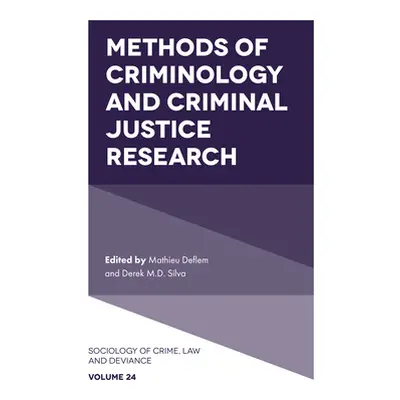 "Methods of Criminology and Criminal Justice Research" - "" ("Deflem Mathieu")