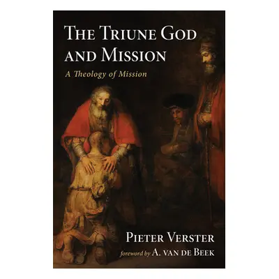 "The Triune God and Mission" - "" ("Verster Pieter")