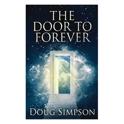 "The Door To Forever" - "" ("Simpson Doug")