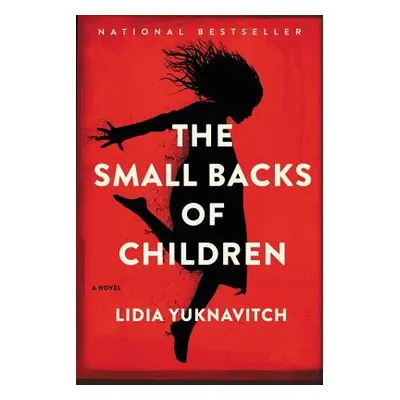 "The Small Backs of Children" - "" ("Yuknavitch Lidia")