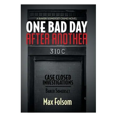 "One Bad Day After Another" - "" ("Folsom Max")