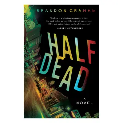 "Half Dead" - "" ("Graham Brandon")