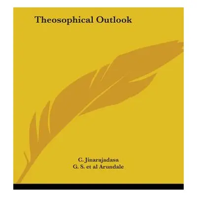 "Theosophical Outlook" - "" ("Jinarajadasa C.")