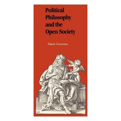 "Political Philosophy and the Open Society" - "" ("Germino Dante")