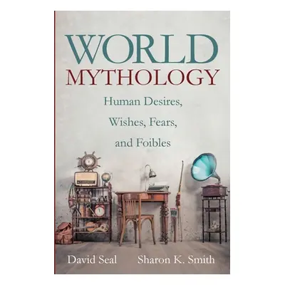 "World Mythology" - "" ("Seal David")