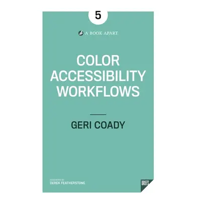 "Color Accessibility Workflows" - "" ("Coady Geri")