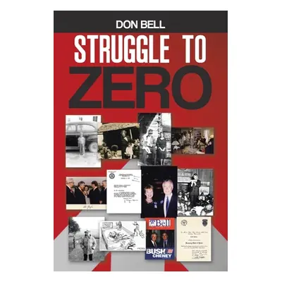 "Struggle to Zero" - "" ("Bell Don")