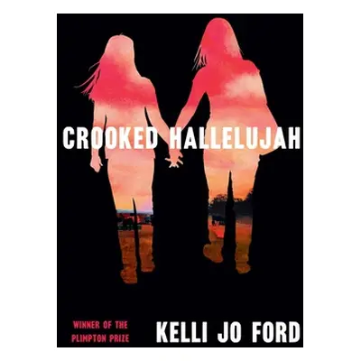 "Crooked Hallelujah" - "" ("Ford Kelli Jo")