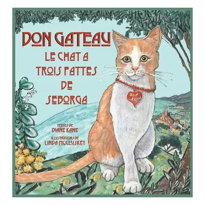 "Don Gateau le Chat Trois Pattes de Seborga" - "" ("Kane Diane")