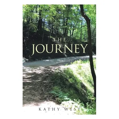 "The Journey" - "" ("West Kathy")