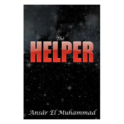 "The Helper" - "" ("Muhammad Ans[r El")