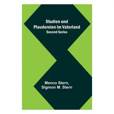 "Studien und Plaudereien im Vaterland. Second Series" - "" ("Stern Menco")