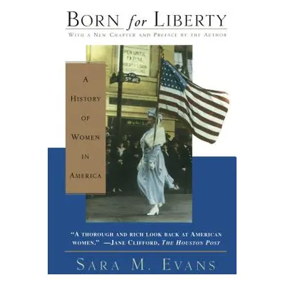 "Born for Liberty" - "" ("Evans Sara")