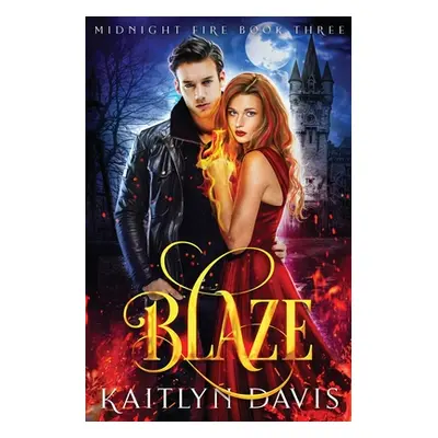 "Blaze" - "" ("Davis Kaitlyn")