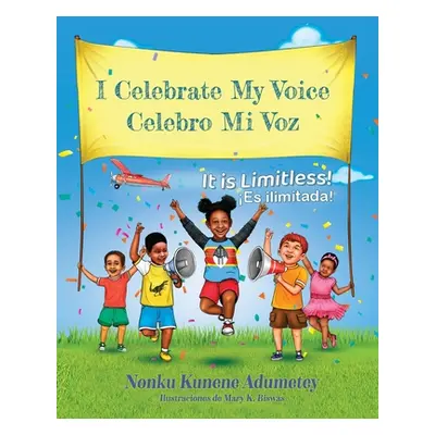 "Celebro Mi Voz: Es ilimitado!" - "" ("Kunene Adumetey Nonku")