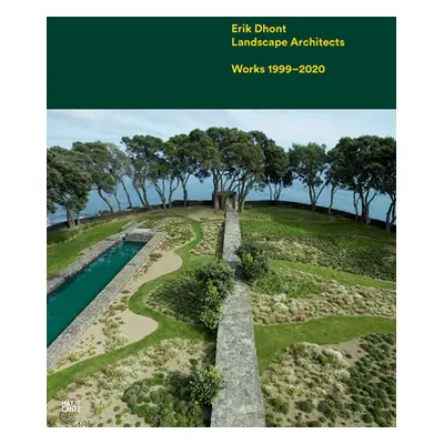 "Erik Dhont: Landscape Architects: Works 1999-2020" - "" ("Dhont Erik")