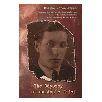 "The Odyssey of an Apple Thief" - "" ("Rozenbaumas Moishe")