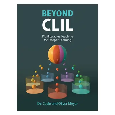 "Beyond CLIL: Pluriliteracies Teaching for Deeper Learning" - "" ("Coyle Do")