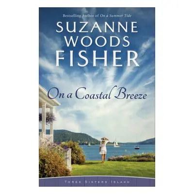 "On a Coastal Breeze" - "" ("Fisher Suzanne Woods")