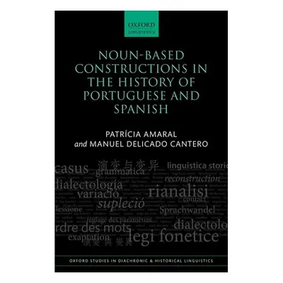 "Noun-Based Constructions in the History of Portuguese and Spanish" - "" ("Amaral Patrcia")