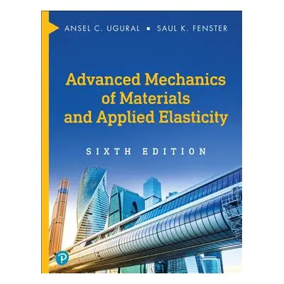 "Advanced Mechanics of Materials and Applied Elasticity" - "" ("Ugural Ansel C.")