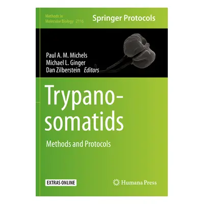 "Trypanosomatids: Methods and Protocols" - "" ("Michels Paul A. M.")