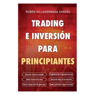 "Trading e Inversin para principiantes: Educacin Financiera avanzada, Fundamentos de la negociac