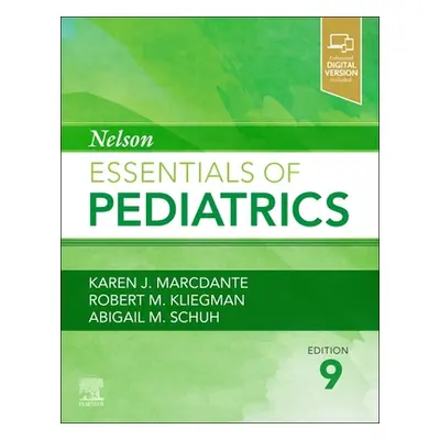 "Nelson Essentials of Pediatrics" - "" ("Marcdante Karen")