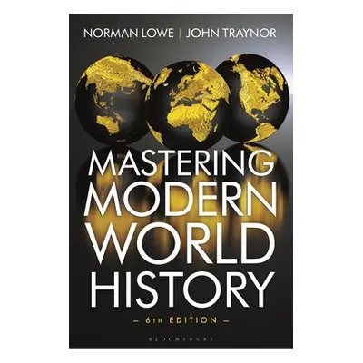 "Mastering Modern World History" - "" ("Lowe Norman")